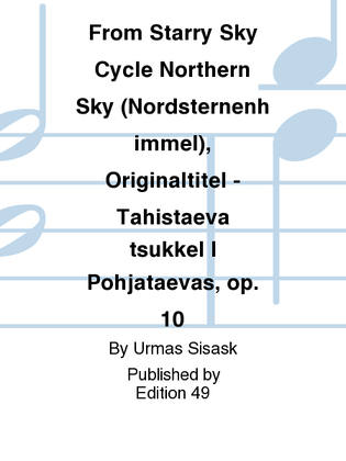 Book cover for From Starry Sky Cycle Northern Sky (Nordsternenhimmel), Originaltitel - Tahistaeva tsukkel I Pohjataevas, op. 10