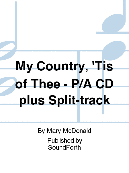 My Country, 'Tis of Thee - Performance/Accompaniment CD plus Split-track