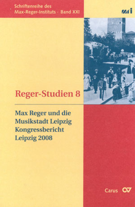Max Reger und die Musikstadt Leipzig