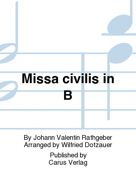 Missa civilis in B (Missa civilis en si bemol majeur)