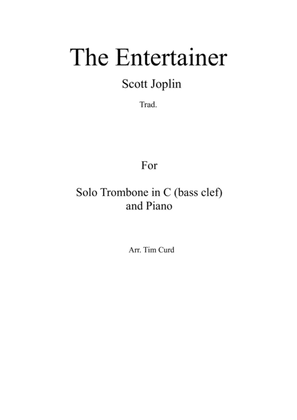 Book cover for The Entertainer. For Solo Trombone/Euphonium in C (bass clef) and Piano