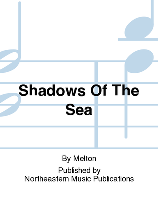 Shadows Of The Sea