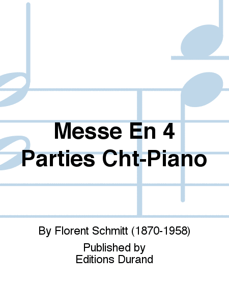 Messe En 4 Parties Cht-Piano