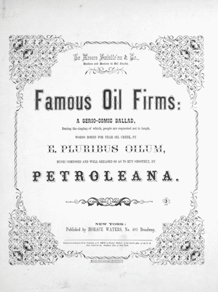Famous Oil Firms. A Serio-Comic Ballad