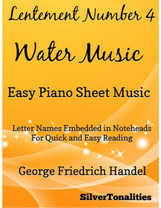 Lentement Number 4 the Water Music Easy Piano Sheet Music