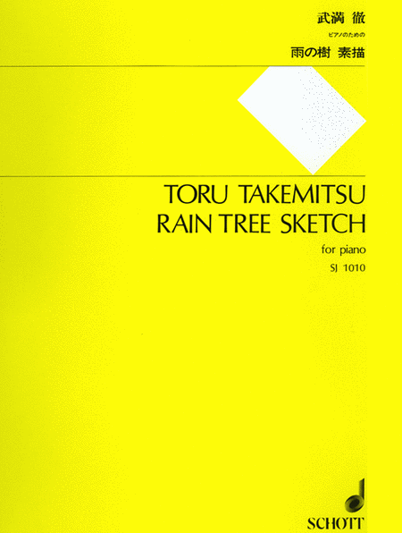 Toru Takemitsu : Rain Tree Sketch