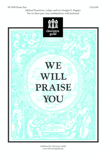 We Will Praise You