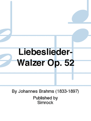 Book cover for Liebeslieder-Walzer Op. 52