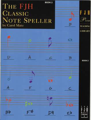 Book cover for The FJH Classic Note Speller, Book 2
