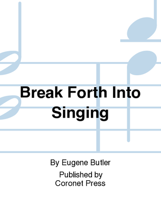 Book cover for Break Forth Into Singing