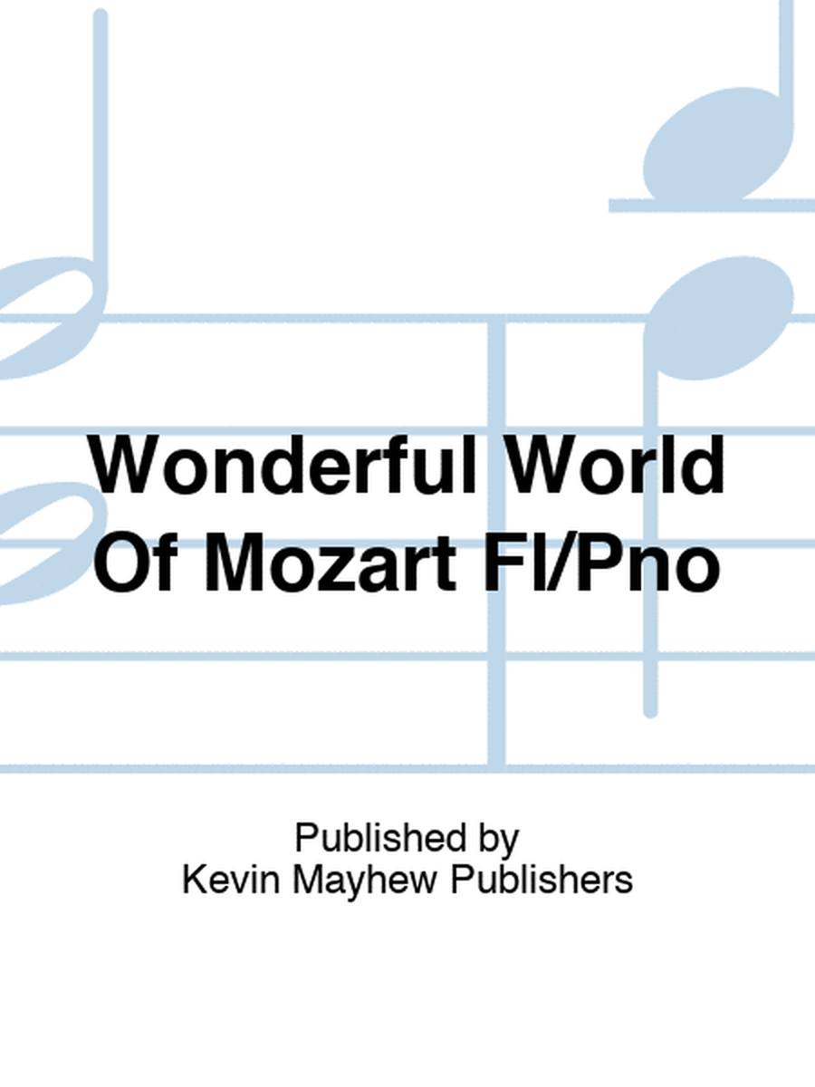 Wonderful World Of Mozart Fl/Pno