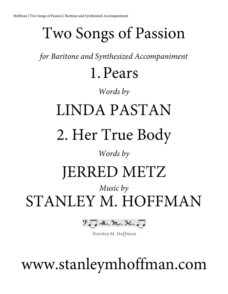 Two Songs of Passion: 1. Pears; 2. Her True Body for Baritone and Electronic Accompaniment Baritone Horn TC - Digital Sheet Music