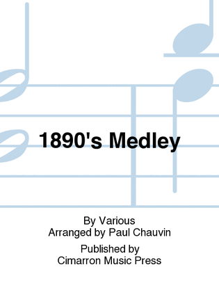 1890's Medley