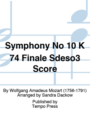 Book cover for Symphony No 10 K 74 Finale Sdeso3 Score