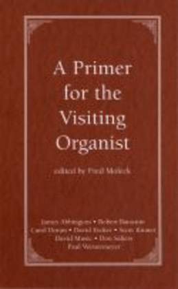 Book cover for A Primer for the Visiting Organist