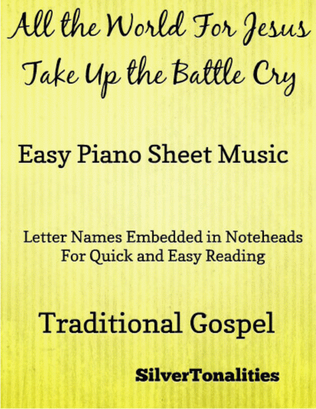 Book cover for All the World for Jesus Take Up the Battle Cry Easy Piano Sheet Music
