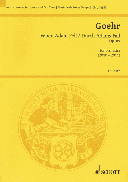 When Adam Fell/Durch Adams Fall, Op. 89