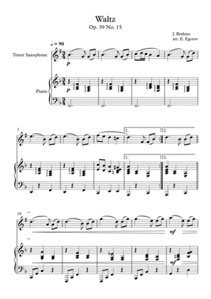 Waltz (Op. 39 No. 15), Johannes Brahms, For Tenor Saxophone & Piano