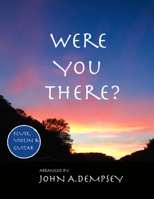 Book cover for Were You There (Trio for Flute, Violin and Guitar)
