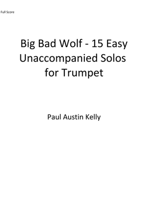 Big Bad Wolf - 15 Easy Unaccompanied Solos for Trumpet