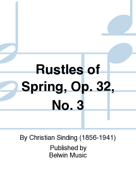 Rustles of Spring, Opus 32, No. 3