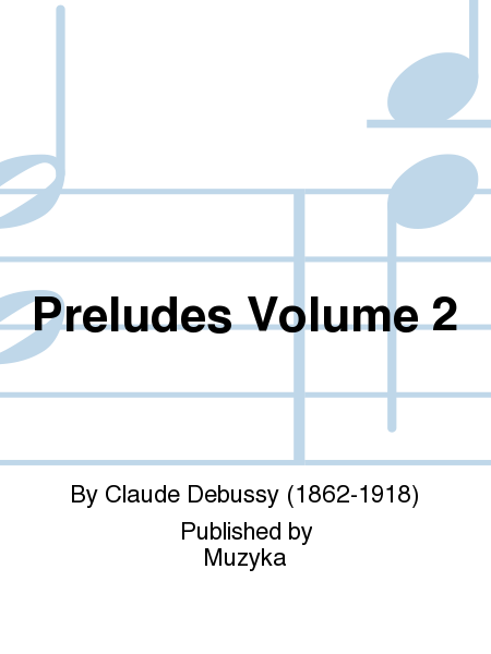 Preludes Volume 2