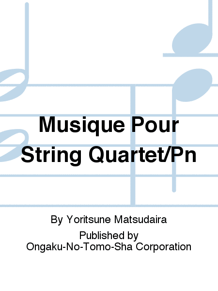 Musique Pour String Quartet/Pn