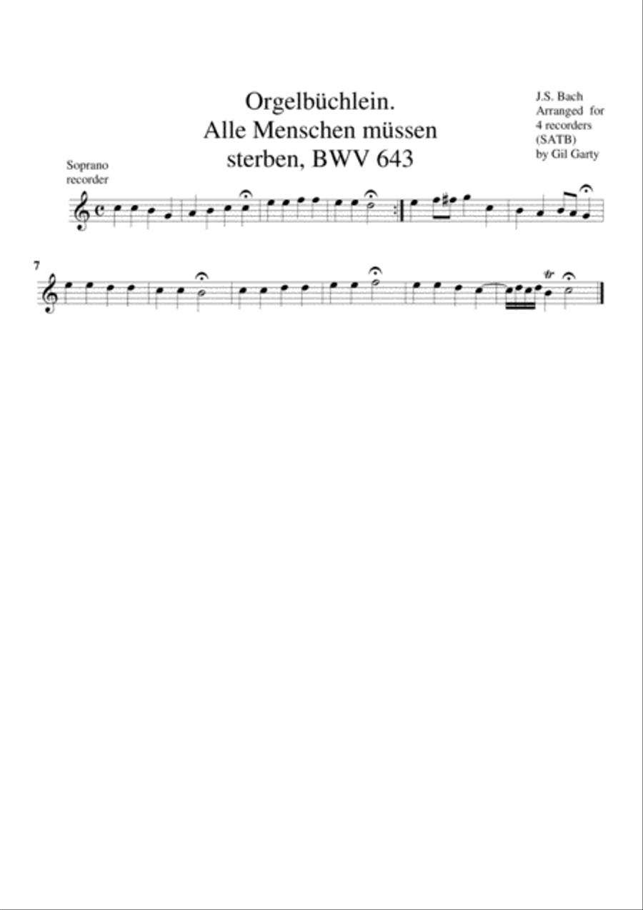 Alle Menschen muessen sterben, BWV 643 from Orgelbuechlein (arrangement for 4 recorders)