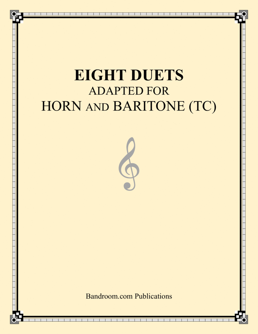 EIGHT DUETS ADAPTED FOR HORN AND BARITONE (TC) by Brian Harris Brass Duet - Digital Sheet Music