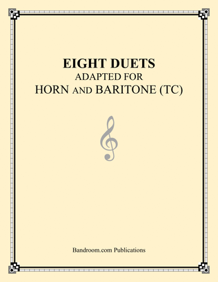 EIGHT DUETS ADAPTED FOR HORN AND BARITONE (TC)