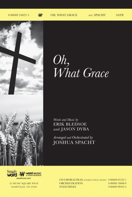 Oh, What Grace - CD ChoralTrax