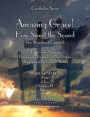 Book cover for Amazing Grace! How Sweet the Sound (for Woodwind Quartet)