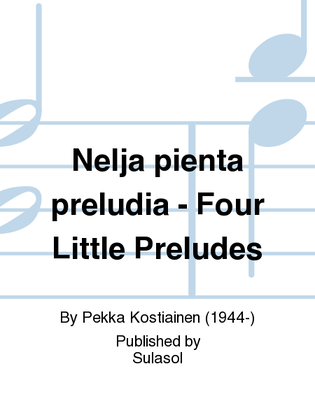 Neljä pientä preludia - Four Little Preludes