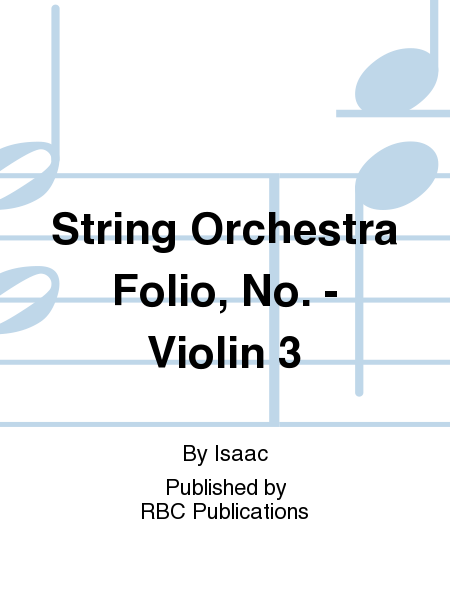 String Orchestra Folio, No. - Violin 3