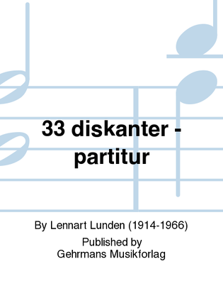 33 diskanter - partitur