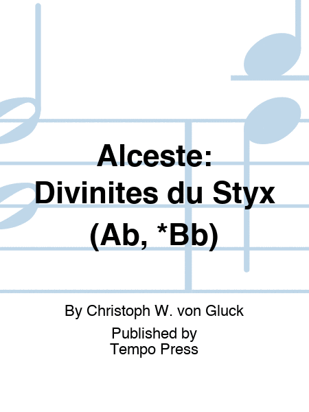 ALCESTE: Divinites du Styx (Ab, *Bb)