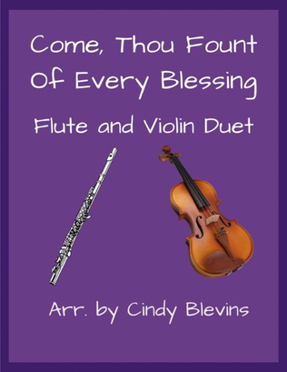 Come, Thou Fount of Every Blessing, for Flute and Violin