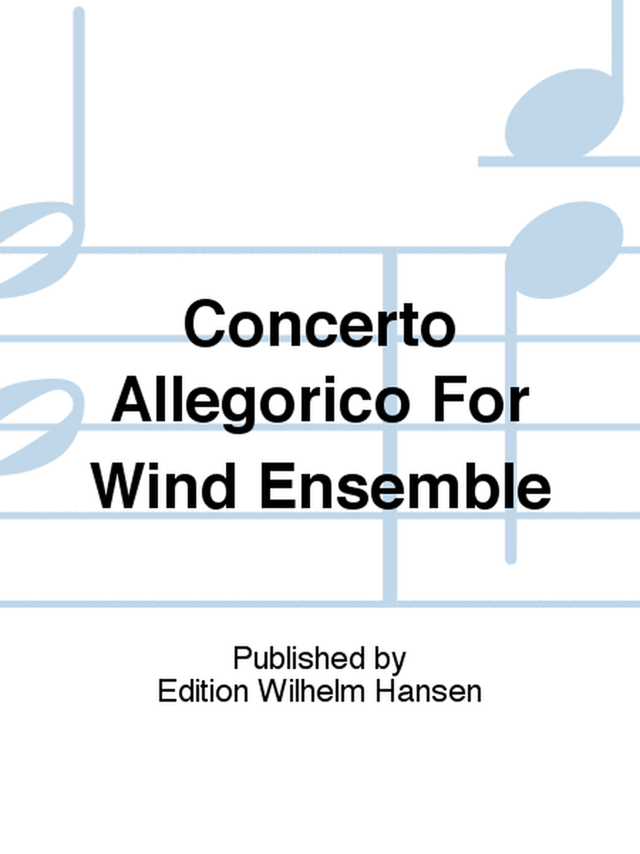 Concerto Allegorico For Wind Ensemble