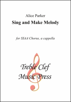 Sing and Make Melody