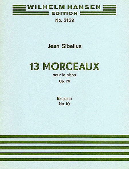 Jean Sibelius: Elegiaco (13 Morceaux Op.76, No.10)