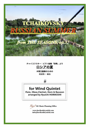 Tchaikovsky - Russian Summer (for Wind Quintet) -1.Barcarole 2.Song of the Reaper 3.Harvest Song-