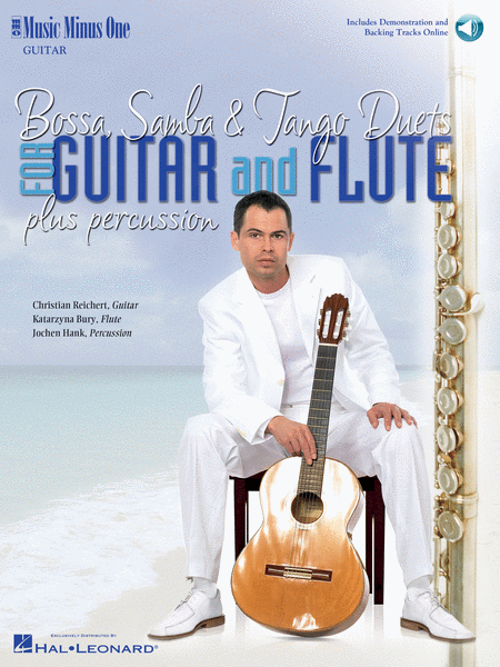 Bossa, Samba and Tango Duets for Guitar and Flute Plus Percussion