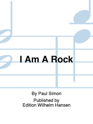 I Am A Rock