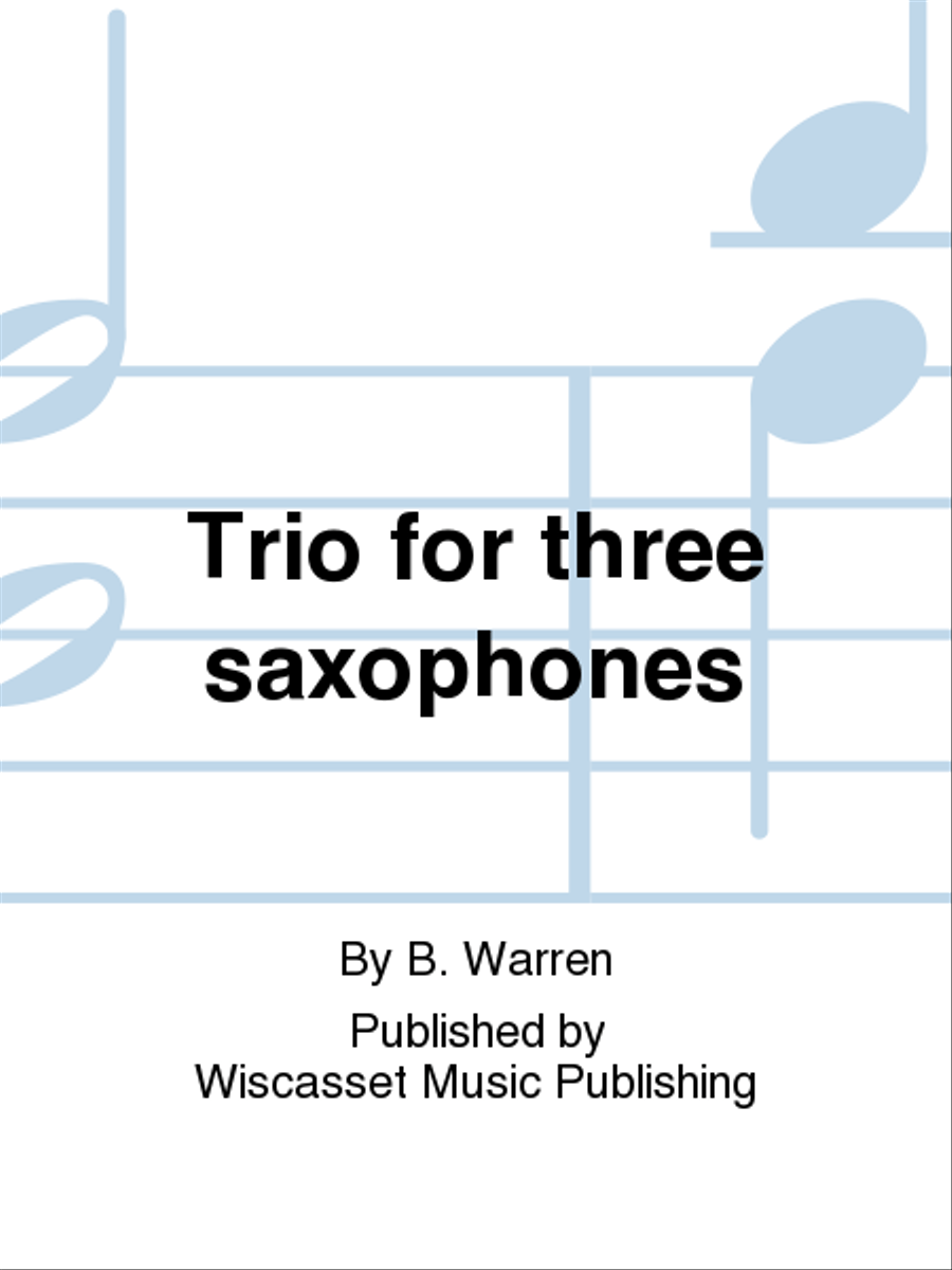 Trio for three saxophones (parts only)