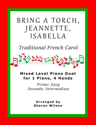 Bring a Torch, Jeannette, Isabella (Easy Piano Duet; 1 Piano, 4 Hands)