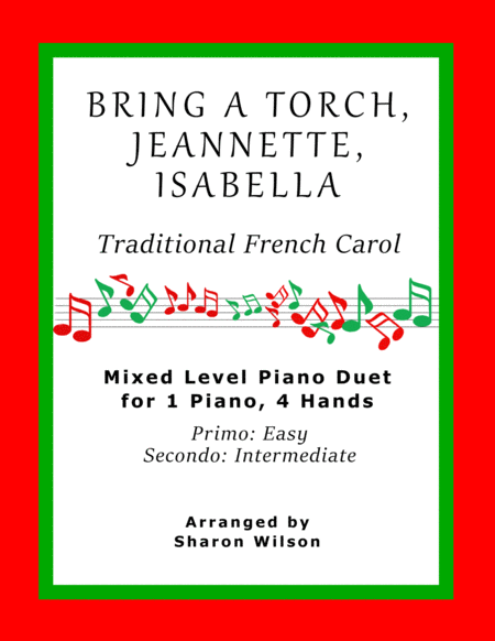 Bring a Torch, Jeannette, Isabella (Easy Piano Duet; 1 Piano, 4 Hands) image number null