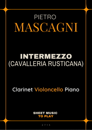 Intermezzo from Cavalleria Rusticana - Bb Clarinet, Cello and Piano (Full Score and Parts)
