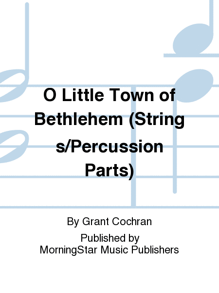 O Little Town of Bethlehem (Strings/Percussion Parts)