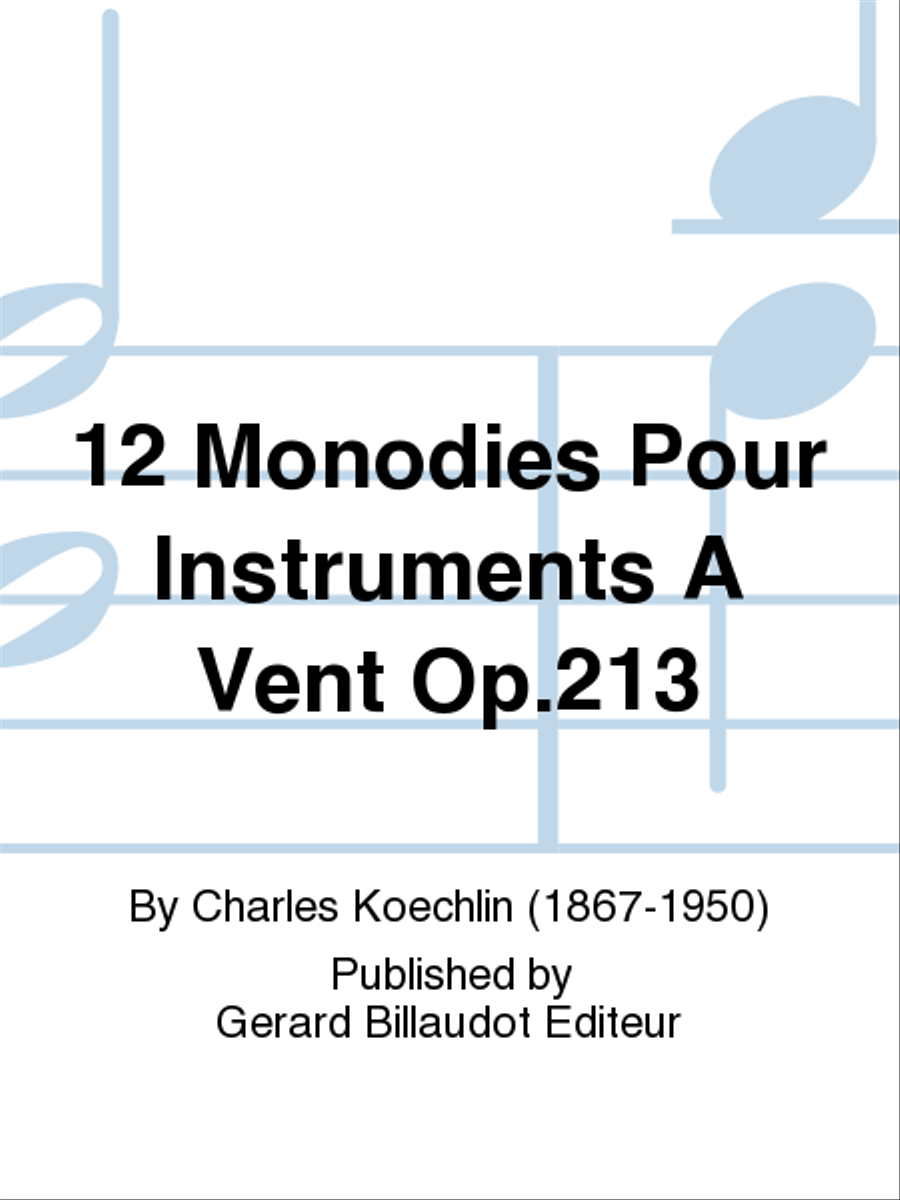 12 Monodies Pour Instruments A Vent Op. 213