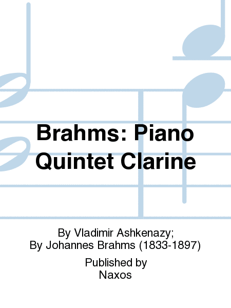 Brahms: Piano Quintet Clarine